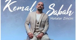 Kemal Sabah ‘’Hatalar Zinciri’’ ile yükselişini sürdürüyor