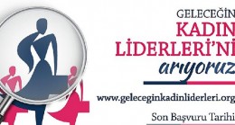 Geleceğin Kadın Liderleri programının yeni dönem başvuruları başladı