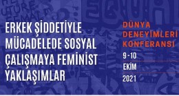 Mor Çatı, “Erkek Şiddetiyle Mücadelede Sosyal Çalışmaya Feminist Yaklaşımlar – Dünya Deneyimleri” Konferansı düzenliyor!