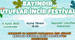 Bayındır Lütuflar İncir Festivali 17 Eylül’de Yapılıyor