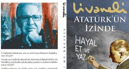 Zülfü Livaneli’nin Çocuklar İçin Kaleme Aldığı Atatürk’ün İzinde İnkılap Kitabevi İmzasıyla Raflarda