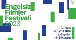 “Engelsiz Filmler Festivali" Eskişehir'de!