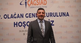 ÇAĞSİAD Mikail Düzenli ile yola devam dedi