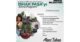 İshak Paşa Vefatının 538. Yılında Anılacak