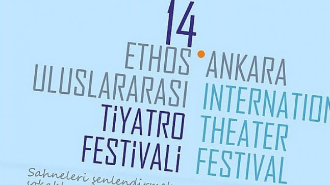 14. Ethos Ankara Uluslararası Tiyatro Festivali Başlıyor