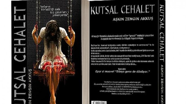 Aşkın Zengin Akkuş’un iddialı romanı “Kutsal Cehalet” Dark İstanbul Yayınları’ndan çıktı!