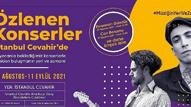 Özlenen konserler İstanbul Cevahir’de