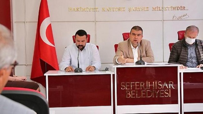 Seferihisar Belediye Meclisi Mayıs ayı olağan gündemiyle toplandı