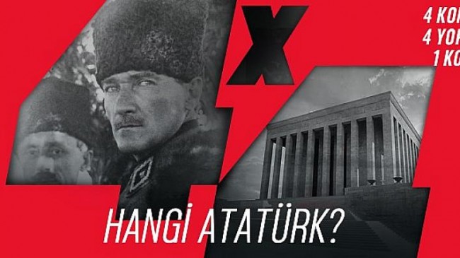 “4×4” Soruyor: “Hangi Atatürk