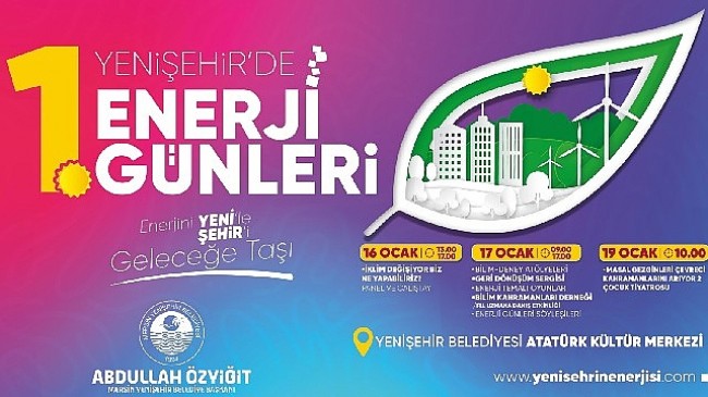 Yenişehir Belediyesi “1.Enerji Günleri" düzenliyor