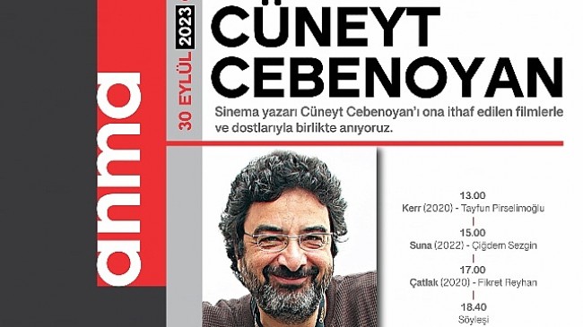 Cüneyt Cebenoyan, Adına İthaf Edilen Filmlerle Sinematek/Sinema Evi'nde Anılacak