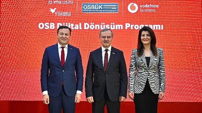 Vodafone Business, “Dijital Dönüşüm Programı"yla OSB'leri dönüştürmeye devam ediyor