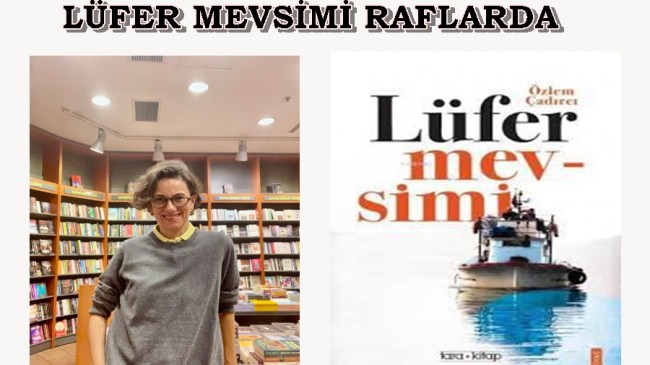 LÜFER MEVSİMİ RAFLARDA