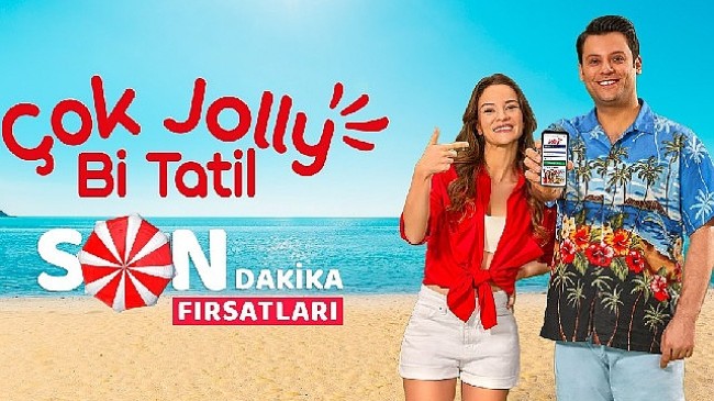 Yaz bitmedi, Jolly’nin son dakika fırsatlarını kaçırmayın!