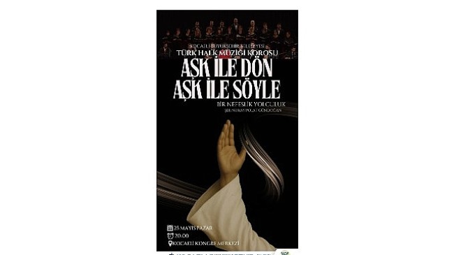 “Aşk ile Dön, Aşk ile Söyle”