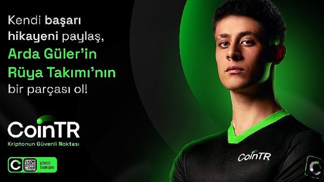 CoinTR ve Arda Güler’den rüya takımı