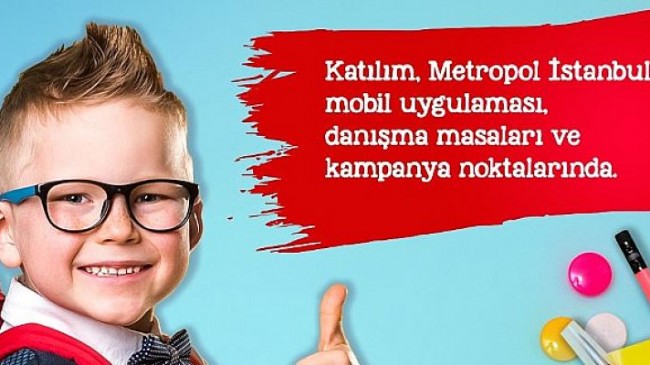 Metropol İstanbul’dan çocuklara okula dönüş hediyesi