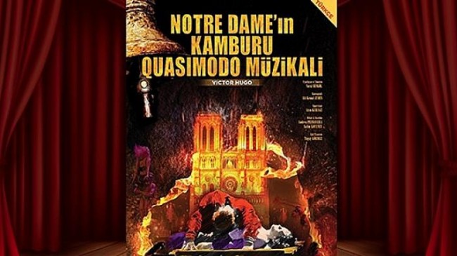 ‘Notre Dame’ın Kamburu Müzikali’ 1 Kasım’da Trump Sahne’de
