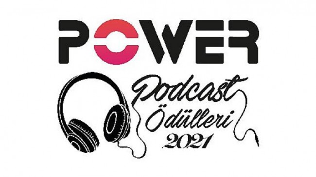 Türkiye’de bir ilk: Power Podcast Ödülleri