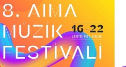 Ayvalık 8. AIMA Müzik Festivali 16 Ağustos’ta başlıyor