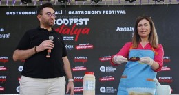 Antalya Food Fest gastronomi dünyasına ışık tutuyor