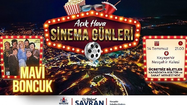 Nevşehir Belediyesi Açık Hava Sinema Günleri için biletler Kültür ve Sanat Merkezi'nde
