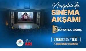 nevsehirde-sinema-aksami-hayatla-baris-filminde-bulusuyoruz.jpg