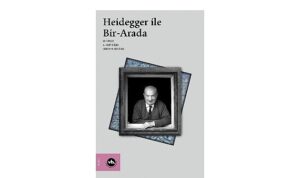 heidegger-calismalarina-kapsamli-bir-katki-heidegger-ile-bir-arada.jpg