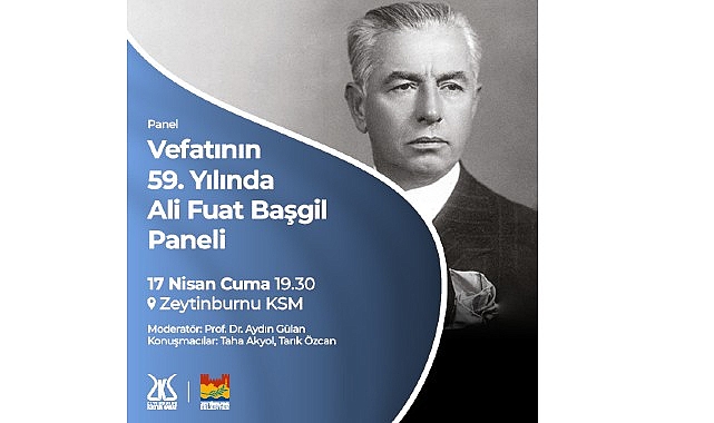 ali-fuat-basgil-vefatinin-59-yilinda-zeytinburnu-kultur-sanatta-aniliyor.jpg
