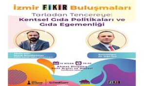 izmir-fikir-bulusmalarinda-gundem-gida-olacak.jpg