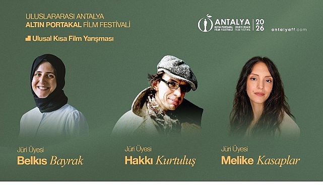 Antalya Altın Portakal Film Festivali’nde Kısa Film Jürisi belli oldu