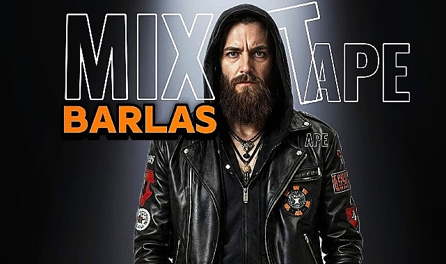 Barlas’tan Yeni Albüm: MixTape