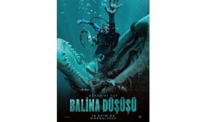 “Balina Düşüşü” Filminden Yeni Fragman Yayınlandı