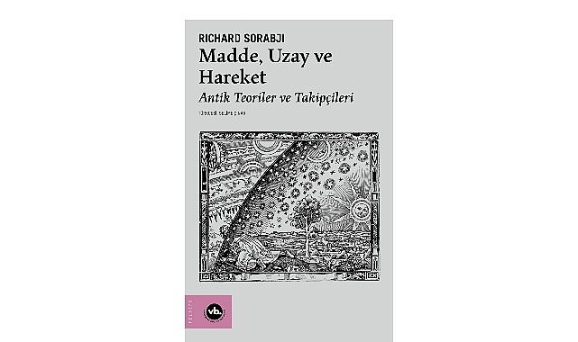 Evreni anlamanın üç temel kavramı bu kitapta:   “Madde, Uzay ve Hareket”