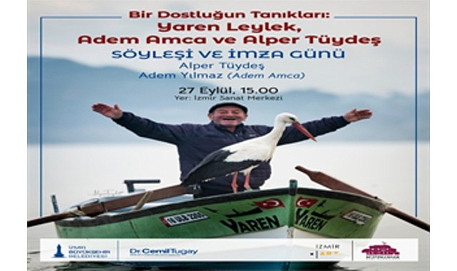 Yaren Leylek ve Adem amcanın dostluğu İzmir Sanat’ta